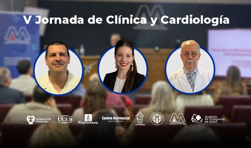 La Asociación Médica junto a la Fundación Favaloro organizan la V Jornada de Clínica y Cardiología class=